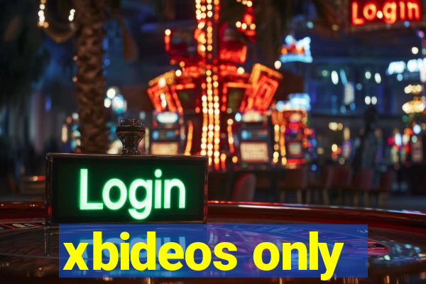xbideos only